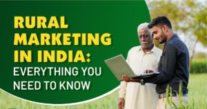 Rural Marketing in India Everything You Need to Know