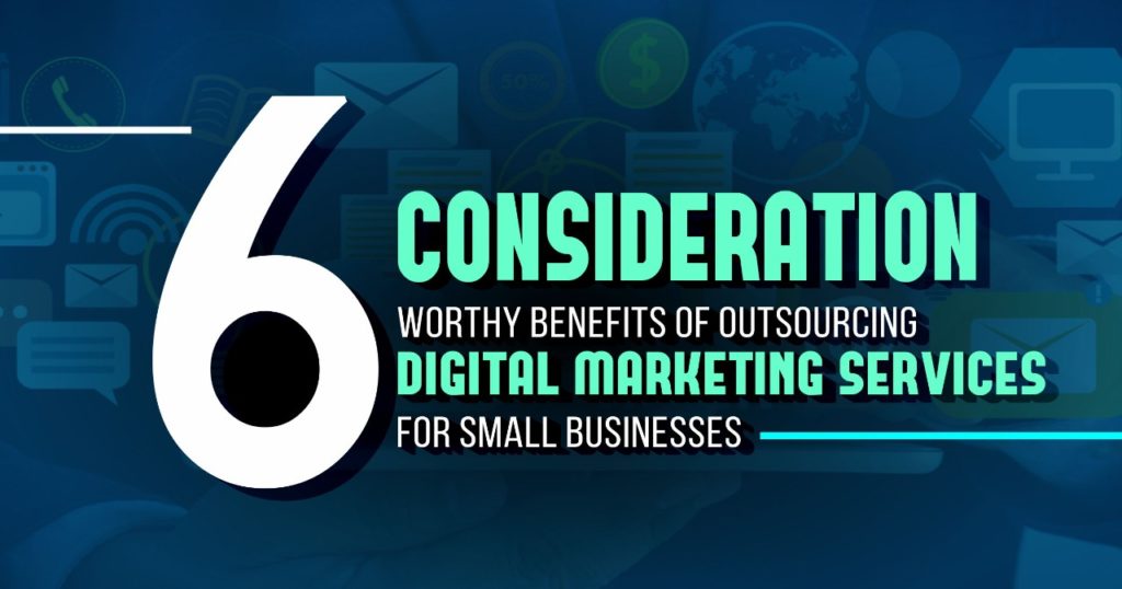 Benefits of Outsourcing Digital Marketing Services for Small Businesses