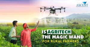 Is agritech the magic wand for rural farmers