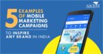 5 Examples of Mobile Marketing Campaigns to Inspire Any Brand in India ...